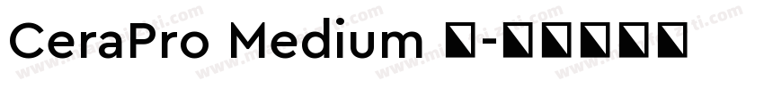 CeraPro Medium 中字体转换
